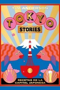 TOKYO STORIES | 9788416407644 | ANDERSON, TIM | Llibreria La Gralla | Librería online de Granollers