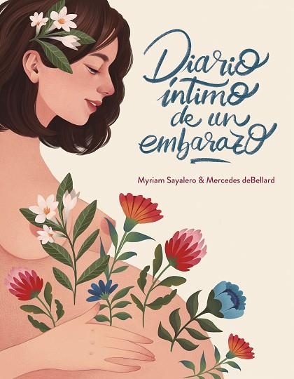 DIARIO ÍNTIMO DE UN EMBARAZO | 9788417338664 | SAYALERO, MYRIAM/DEBELLARD, MERCEDES | Llibreria La Gralla | Librería online de Granollers