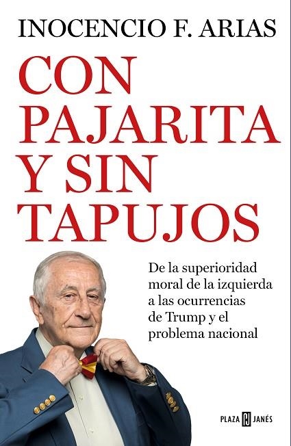 CON PAJARITA Y SIN TAPUJOS | 9788401022531 | ARIAS, INOCENCIO F. | Llibreria La Gralla | Llibreria online de Granollers