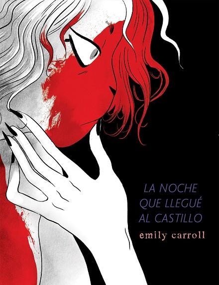 NOCHE QUE LLEGUÉ AL CASTILLO, LA | 9788494980817 | CARROLL, EMILY | Llibreria La Gralla | Librería online de Granollers