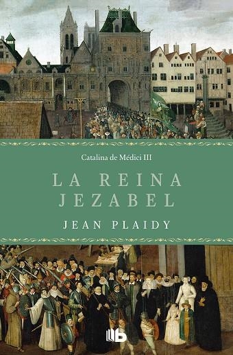 REINA JEZABEL (BOLSILLO -TRILOGÍA DE LOS MÉDICI 3), LA | 9788413140971 | PLAIDY, JEAN | Llibreria La Gralla | Librería online de Granollers