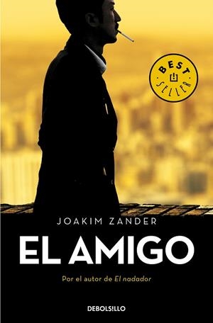 AMIGO, EL (BOLSILLO) | 9788466348881 | ZANDER, JOAKIM | Llibreria La Gralla | Llibreria online de Granollers