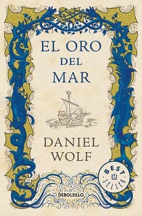 ORO DEL MAR, EL (BOLSILLO) | 9788466348072 | WOLF, DANIEL | Llibreria La Gralla | Librería online de Granollers