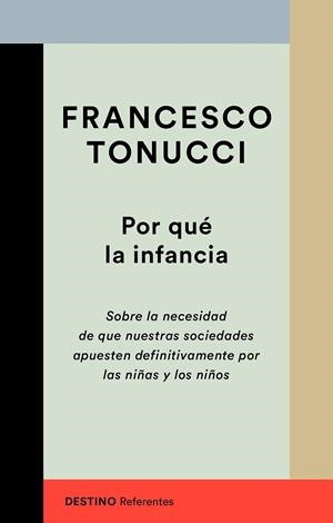 POR QUÉ LA INFANCIA | 9788423356447 | TONUCCI, FRANCESCO | Llibreria La Gralla | Llibreria online de Granollers