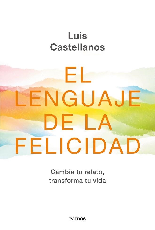 LENGUAJE DE LA FELICIDAD, EL  | 9788449336416 | CASTELLANOS, LUIS | Llibreria La Gralla | Llibreria online de Granollers