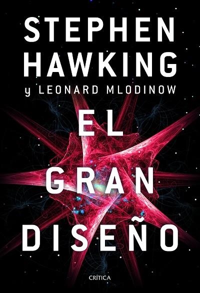 GRAN DISEÑO, EL  | 9788491991700 | HAWKING, STEPHEN; MLODINOW, LEONARD | Llibreria La Gralla | Librería online de Granollers