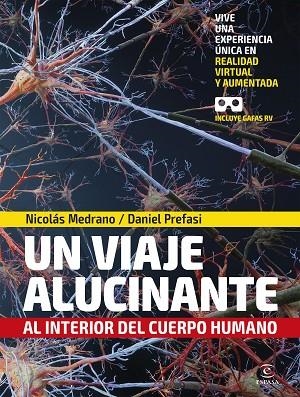 VIAJE ALUCINANTE AL INTERIOR DEL CUERPO HUMANO, UN  | 9788467056600 | MEDRANO, NICOLÁS; PREFASI, DANIEL | Llibreria La Gralla | Llibreria online de Granollers