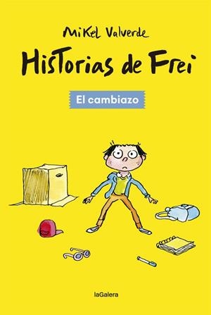 CAMBIAZO, EL HISTORIAS DE FREI 1 | 9788424665494 | VALVERDE, MIKEL | Llibreria La Gralla | Llibreria online de Granollers