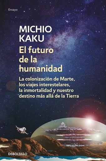FUTURO DE LA HUMANIDAD, EL (BOLSILLO) | 9788466348133 | KAKU, MICHIO | Llibreria La Gralla | Llibreria online de Granollers