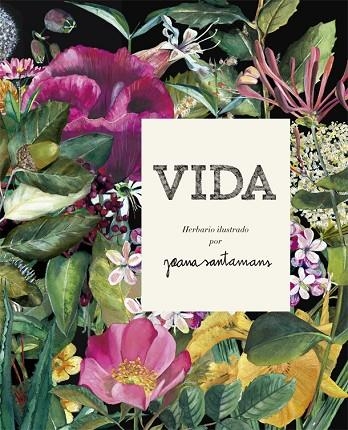 VIDA HERBARIO ILUSTRADO | 9788416670642 | SANTAMANS, JOANA | Llibreria La Gralla | Librería online de Granollers