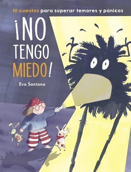 ¡NO TENGO MIEDO! | 9788448854201 | SANTANA, EVA | Llibreria La Gralla | Librería online de Granollers