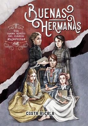 BUENAS HERMANAS | 9788424664855 | ALCALÁ, COSTA | Llibreria La Gralla | Librería online de Granollers