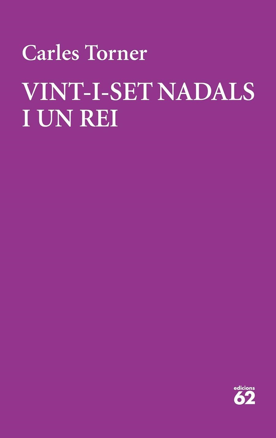 VINT-I-SET NADALS I UN REI | 9788429777949 | TORNER, CARLES | Llibreria La Gralla | Librería online de Granollers