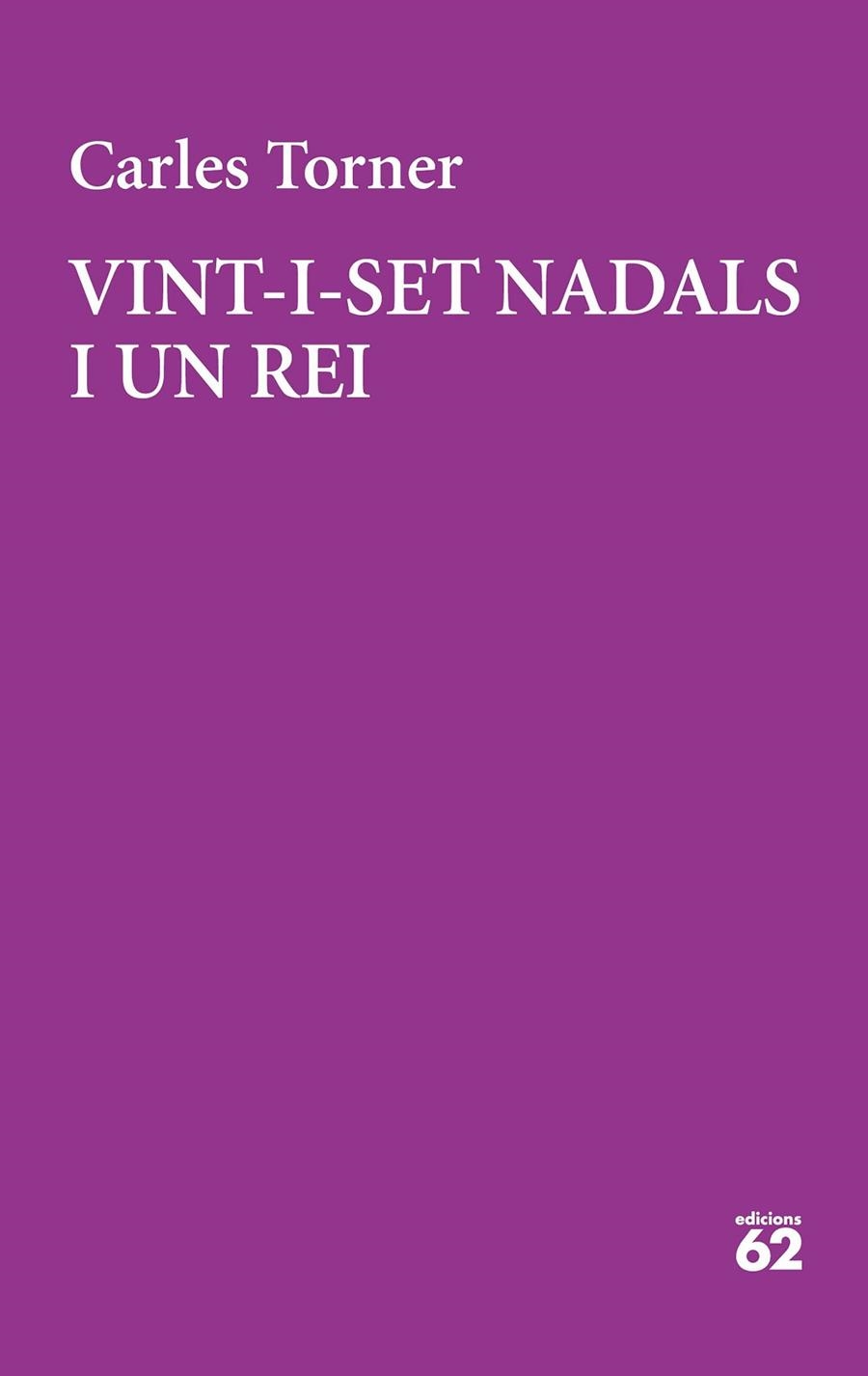 VINT-I-SET NADALS I UN REI | 9788429777949 | TORNER, CARLES | Llibreria La Gralla | Llibreria online de Granollers