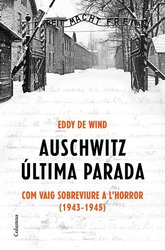 AUSCHWITZ ÚLTIMA PARADA (CATALÀ) | 9788466425872 | DE WIND, EDDY | Llibreria La Gralla | Librería online de Granollers