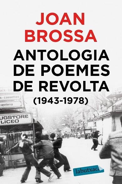 ANTOLOGIA DE POEMES DE REVOLTA (1943 - 1978) | 9788417423018 | BROSSA CUERVO, JOAN | Llibreria La Gralla | Librería online de Granollers