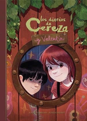 DIARIOS DE CEREZA Y VALENTÍN (CEREZA Y VALENTÍN 1), LOS | 9788420452265 | CHAMBLAIN, JORIS/NEYRET, AURÉLIE | Llibreria La Gralla | Librería online de Granollers