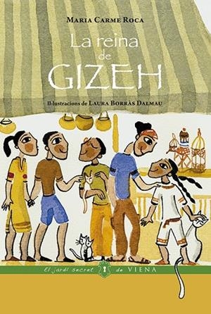 REINA DE GIZEH, LA | 9788417998097 | ROCA I COSTA, MARIA CARME | Llibreria La Gralla | Librería online de Granollers