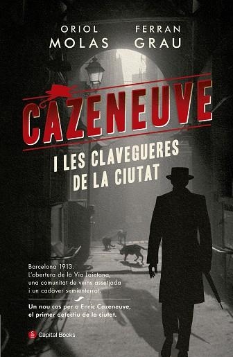 CAZENEUVE I LES CLAVEGUERES DE LA CIUTAT | 9788494853258 | MOLAS, ORIOL; GRAU, FERRAN | Llibreria La Gralla | Librería online de Granollers