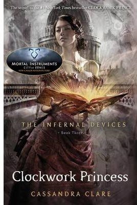 INFERNAL DEVICES 3: CLOCKWORK PRINCESS | 9781406321340 | CLARE, CASSANDRA | Llibreria La Gralla | Librería online de Granollers
