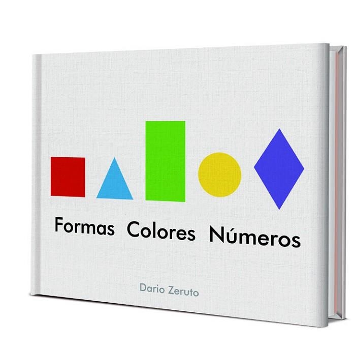 FORMAS, COLORES Y NÚMEROS | 9788468334745 | ZERUTO, DARÍO | Llibreria La Gralla | Librería online de Granollers