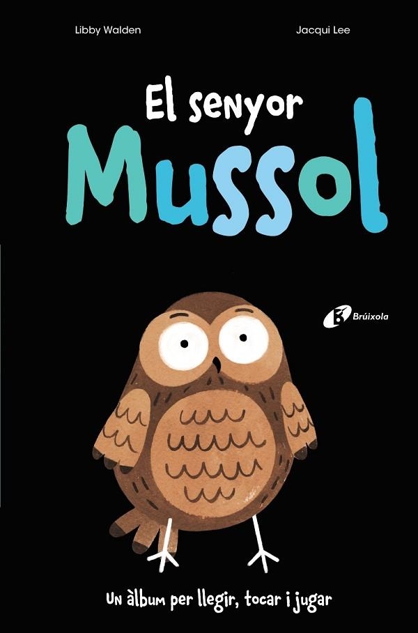 SENYOR MUSSOL, EL | 9788499062808 | WALDEN, LIBBY | Llibreria La Gralla | Librería online de Granollers