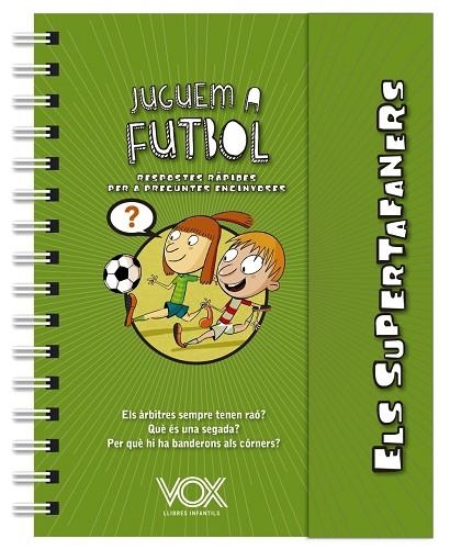 SUPERTAFANERS, ELS. JUGUEM A FUTBOL | 9788499743271 | VOX EDITORIAL | Llibreria La Gralla | Llibreria online de Granollers