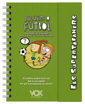 SUPERTAFANERS, ELS. JUGUEM A FUTBOL | 9788499743271 | VOX EDITORIAL | Llibreria La Gralla | Llibreria online de Granollers