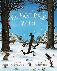 HOMBRE PALO, EL | 9788469626931 | DONALDSON, JULIA | Llibreria La Gralla | Librería online de Granollers