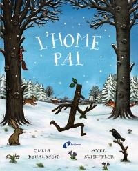 HOME PAL, L' | 9788499062815 | DONALDSON, JULIA | Llibreria La Gralla | Librería online de Granollers