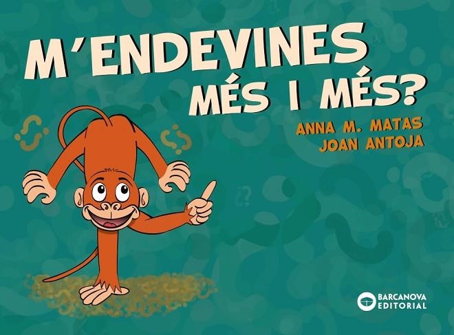 M'ENDEVINES MÉS I MÉS? | 9788448949709 | ANTOJA, JOAN/MATAS, ANNA M. | Llibreria La Gralla | Llibreria online de Granollers