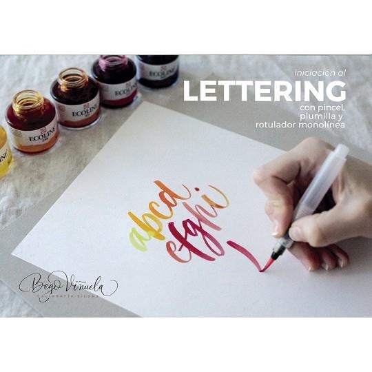 INICIACIÓN AL LETTERING CON PINCEL, PLUMILLA Y ROTULADOR MONOLINEA | 8712079400026 | VIÑUELA, BEGO | Llibreria La Gralla | Llibreria online de Granollers