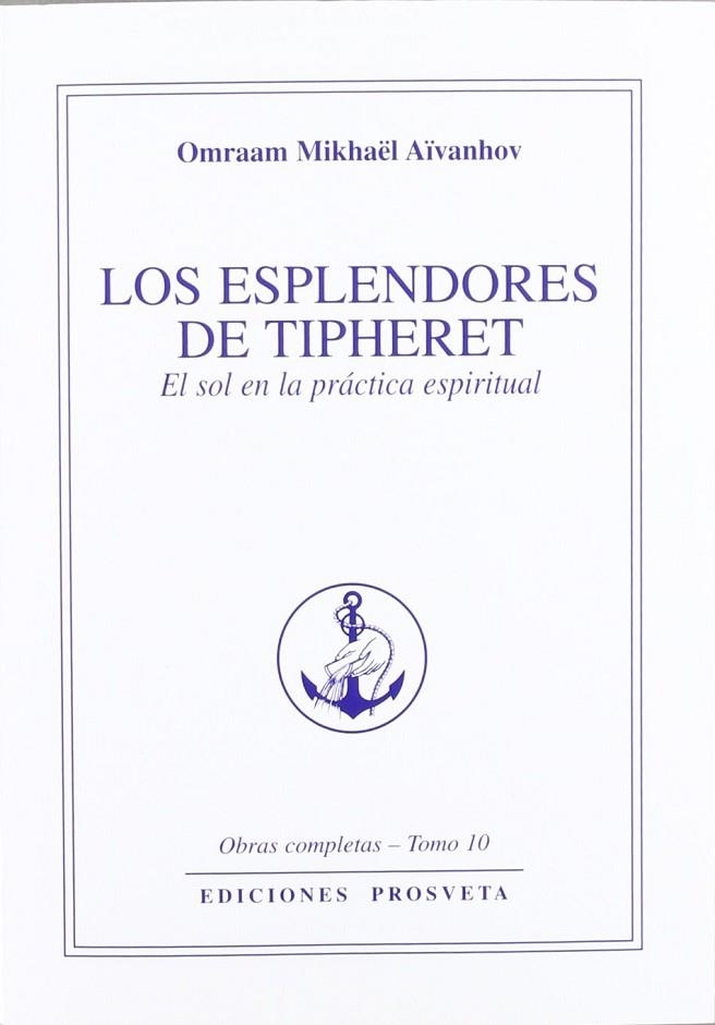 ESPLENDORES DE TIPHERET LOS | 9788493926335 | AIVANHOV MIKHAEL OMRAAM | Llibreria La Gralla | Llibreria online de Granollers