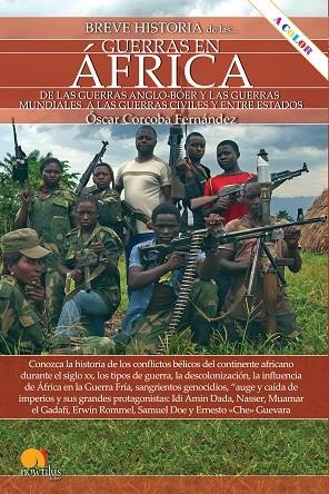 BREVE HISTORIA DE LAS GUERRAS EN ÁFRICA | 9788413050898 | CORCOBA FERNÁNDEZ, ÓSCAR | Llibreria La Gralla | Llibreria online de Granollers