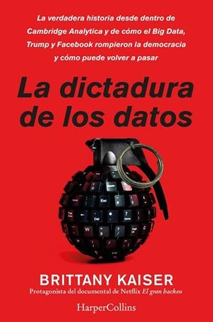 DICTADURA DE LOS DATOS, LA | 9788491394228 | KAISER, BRITTANY | Llibreria La Gralla | Librería online de Granollers