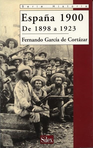 ESPAÑA 1900 DE 1898 A 1923 | 9788477371373 | GARCÍA DE CORTÁZAR, FERNANDO | Llibreria La Gralla | Llibreria online de Granollers