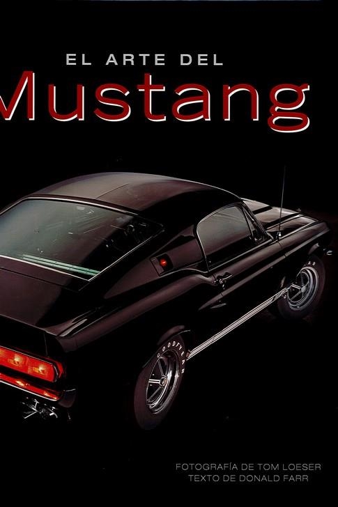 ARTE DEL MUSTANG, EL | 9788417452261 | FARR, DONALD | Llibreria La Gralla | Llibreria online de Granollers