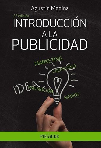 INTRODUCCIÓN A LA PUBLICIDAD | 9788436841954 | MEDINA, AGUSTÍN | Llibreria La Gralla | Librería online de Granollers