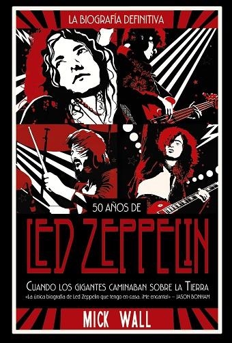 LED ZEPPELIN CUANDO LOS GIGANTES CAMINABAN SOBRE LA TIERRA | 9788491816843 | WALL, MICK | Llibreria La Gralla | Llibreria online de Granollers