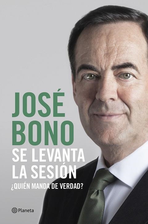 SE LEVANTA LA SESIÓN | 9788408217305 | BONO MARTÍNEZ, JOSÉ | Llibreria La Gralla | Llibreria online de Granollers