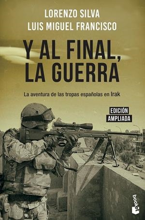 Y AL FINAL, LA GUERRA | 9788408217831 | SILVA, LORENZO; FRANCISCO, LUIS MIGUEL | Llibreria La Gralla | Llibreria online de Granollers