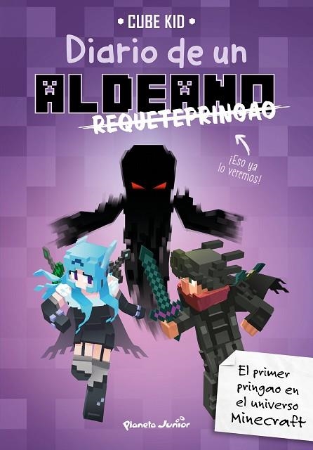 DIARIO DE UN ALDEANO REQUETEPRINGAO | 9788408217909 | CUBE KID | Llibreria La Gralla | Librería online de Granollers