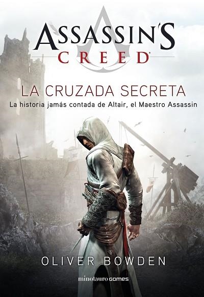 ASSASSIN'S CREED  THE SECRET CRUSADE | 9788445007792 | BOWDEN, OLIVER | Llibreria La Gralla | Llibreria online de Granollers