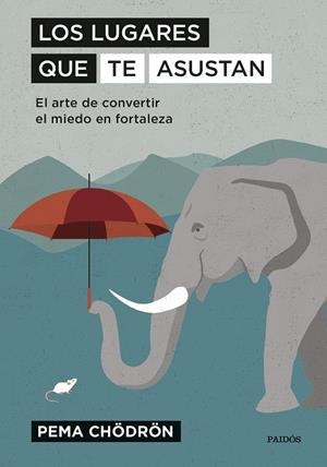 LOS LUGARES QUE TE ASUSTAN | 9788449336409 | CHÖDRÖN, PEMA | Llibreria La Gralla | Librería online de Granollers