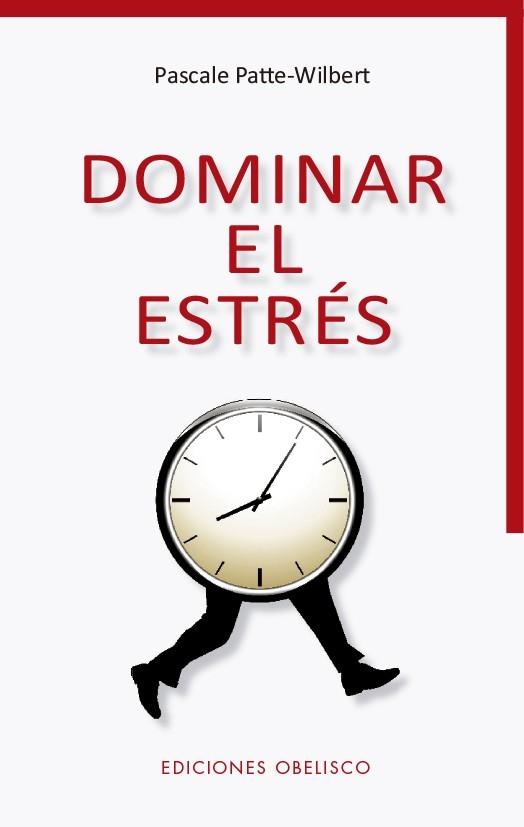 DOMINAR EL ESTRÉS | 9788491115168 | PATTE-WILBERT, PASCALE | Llibreria La Gralla | Llibreria online de Granollers