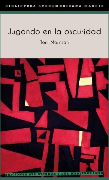 JUGANDO EN LA OSCURIDAD | 9788494875977 | MORRISON, TONI | Llibreria La Gralla | Librería online de Granollers