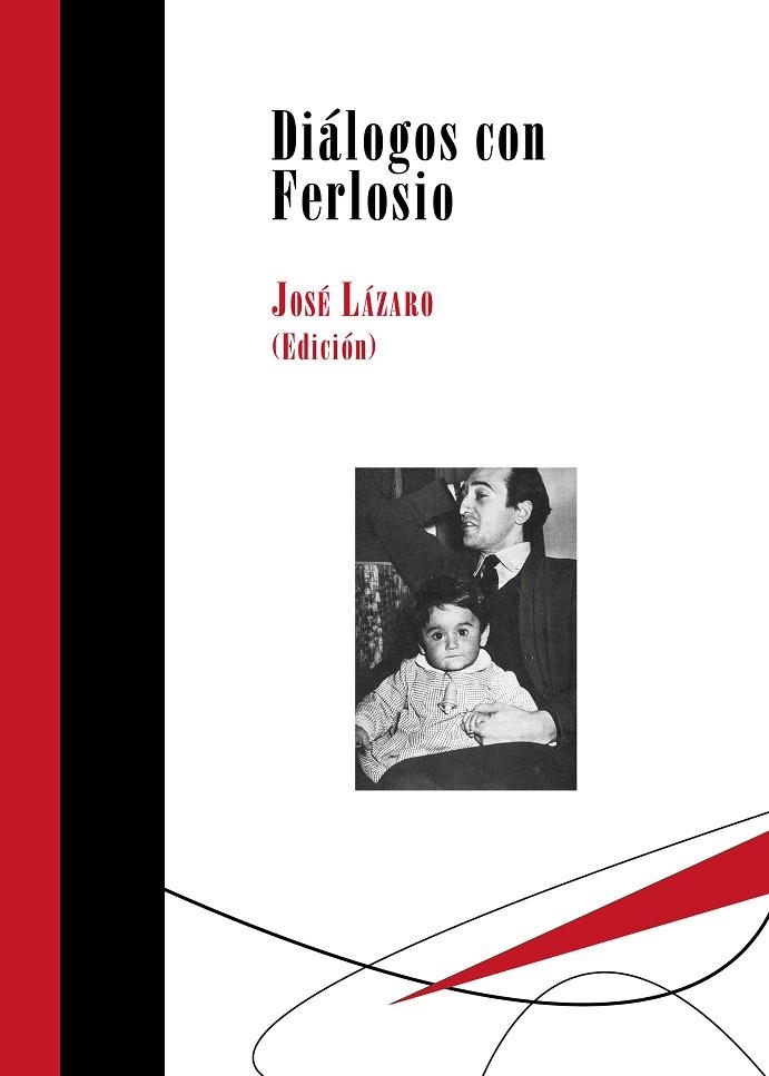 DIÁLOGOS CON FERLOSIO | 9788417252090 | LÁZARO, JOSE (ED.) | Llibreria La Gralla | Librería online de Granollers