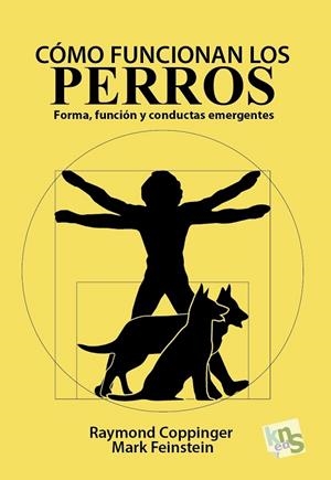CÓMO FUNCIONAN LOS PERROS | 9788494661068 | COPPINGER, RAYMOND / FEINSTEIN, MARK | Llibreria La Gralla | Librería online de Granollers