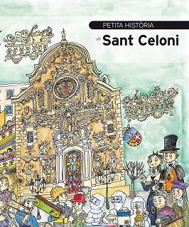 PETITA HISTÒRIA DE SANT CELONI | 9788499796390 | ABRIL LÓPEZ, JOSEP M. | Llibreria La Gralla | Librería online de Granollers