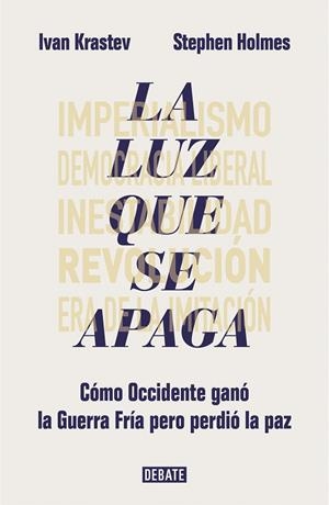 LUZ QUE SE APAGA, LA | 9788417636685 | KRASTEV, IVAN/HOLMES, STEPHEN | Llibreria La Gralla | Librería online de Granollers